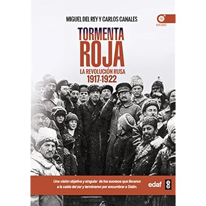 Tormenta roja. La Revolución Rusa 1917-1922 (Crónicas de la Historia) Tormenta roja. La Revolución Rusa 1917-1922 (Crónicas de la Historia)