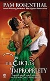 Front cover for the book The Edge of Impropriety by Pam Rosenthal