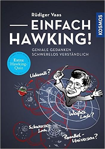 Einfach Hawking Geniale Gedanken Schwerelos Verstandlich Amazon De Vaas Rudiger Bucher