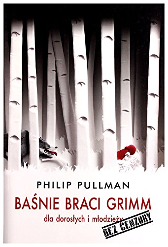 Basnie braci Grimm dla doroslych i mlodziezy. Bez cenzury