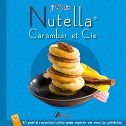 Nutella, Carambar & Cie
