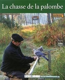 Connaître la chasse de la palombe