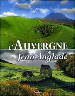 Amazon Fr L Auvergne De Jean Anglade Anglade Jean Livres Amazon Fr L Auvergne De Jean Anglade Anglade Jean Livres