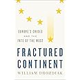 Fractured Continent: Europe's Crises and the Fate of the West