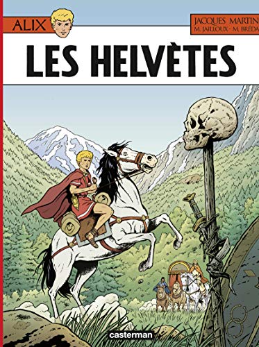 Alix (Tome 38) - Les Helvètes (French Edition) by Jacques Martin