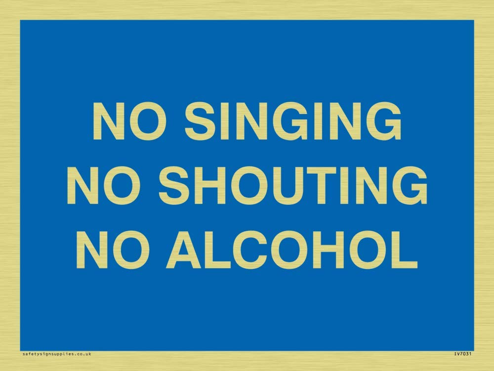 NO SINGING NO SHOUTING NO ALCOHOL – BigaMart