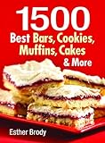 1500 Best Bars, Cookies, Muffins, Cakes, and More by 