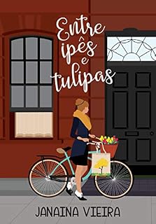 Livro Entre ipês e tulipas