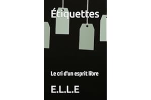 ?tiquettes: Le cri d'un esprit libre