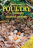 Backyard Poultry - Naturally by 
