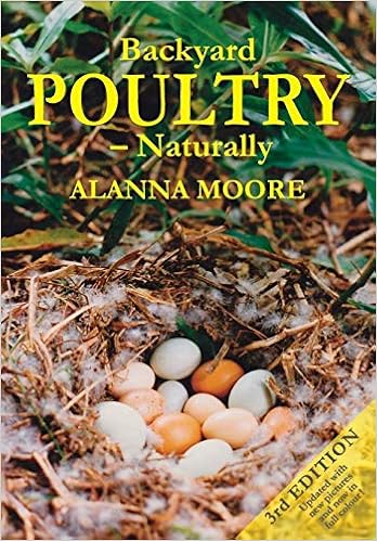 Backyard Poultry Naturally Alanna Moore 9780975778289 Amazon