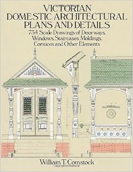 Victorian Domestic Architectural Plans And Details 734