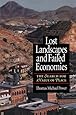 Lost Landscapes and Failed Economies: The Search For A Value Of Place