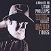 Singing Through the Hard Times: A Tribute to Utah Phillips