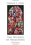 The Witness of Preaching, Third Edition