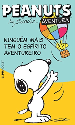 Livro Peanuts. Ninguém Mais Tem o Espírito Aventureiro