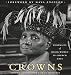 Crowns: Portraits of Black Women in Church Hats by 