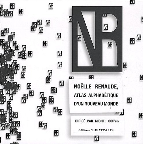 Noëlle Renaude, atlas alphabétique d'un nouveau monde