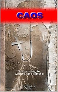 Livro CAOS: A armadilha perfeita (Xamanismo Livro 2)
