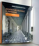 Architecture coloniale et patrimoine : Expériences européennes by