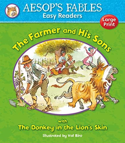 The Farmer and His Sons: with The Donkey and the Lion's Den (Aesop's Fables Easy Readers) Paperback – Large Print, 10 Oct. 2013