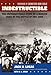 Indestructible: The Unforgettable Story of a Marine Hero at the Battle of Iwo Jima