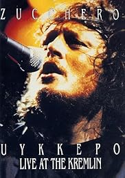 Zucchero - Uykkepo - Live At The Kremlin
