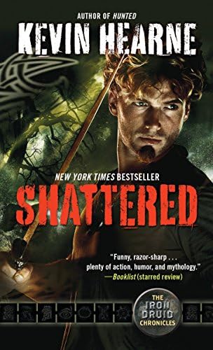 Shattered: The Iron Druid Chronicles, Book 7