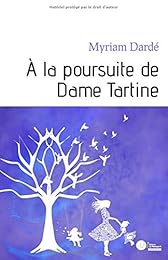A la poursuite de Dame Tartine