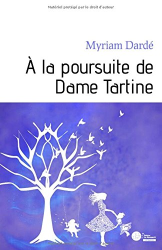A la poursuite de Dame Tartine