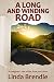 A Long and Winding Road: A Caregiver's Tale of Life, Love, and Chaos by