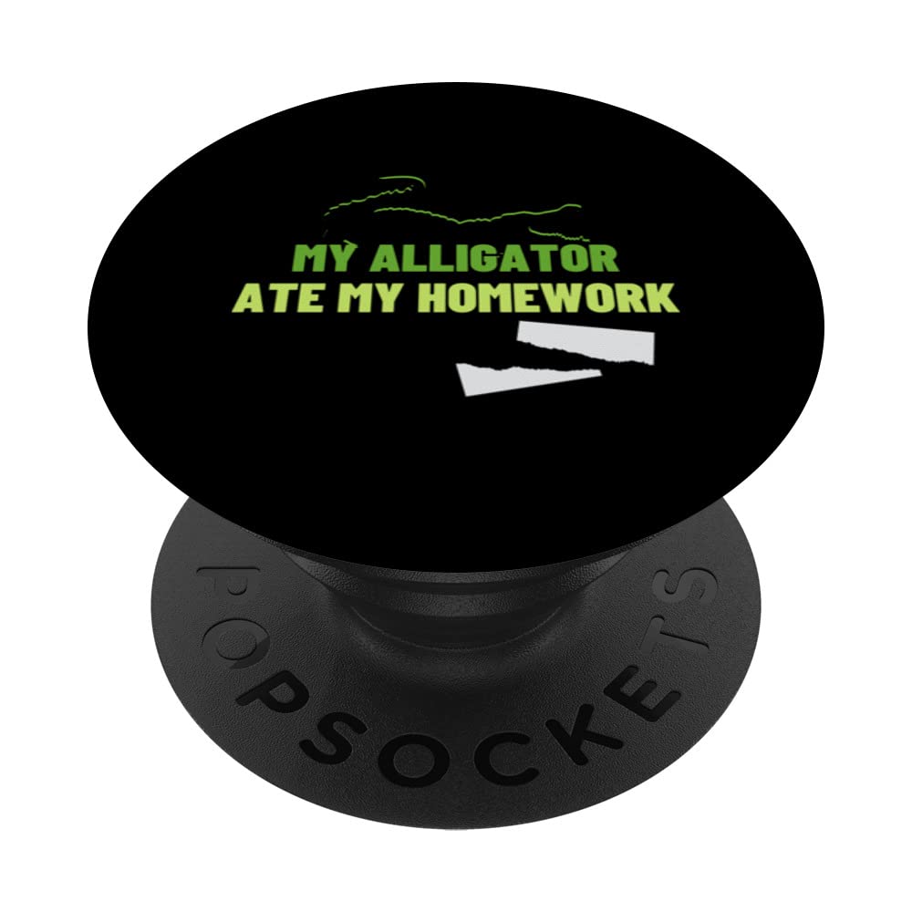My Alligator Ate My Homework Funny School Alligator PopSockets Swappable PopGrip