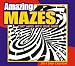Amazing Mazes That Mess With Your Mind 2014 Boxed/Daily (calendar) by 
