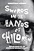 Swords in the Hands of Children: Reflections of an American Revolutionary by