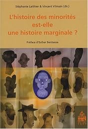 L' histoire des minorités est-elle une histoire marginale ?