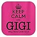 Keep Calm and Gigi Will Take Care of It, Grandma Ladies T-Shirt Medium Heliconia [PPP]