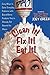 Clean It! Fix It! Eat It!: Easy Ways to Solve Everyday Problems with Brand-Name Products You've Already Got Around the House by Joey Green