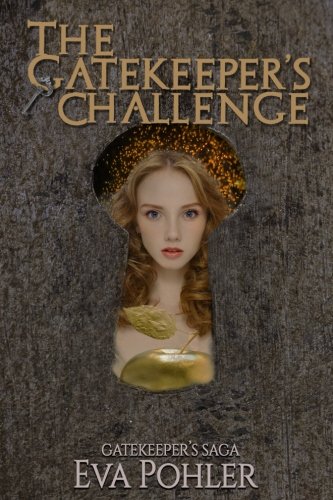 The Gatekeeper's Challenge: The Gatekeeper's Saga (Volume 2)