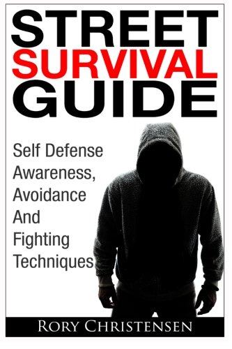 Street Survival Guide Self Defense Awareness Avoidance And Fighting Techniques Amazon Price Tracker Tracking Amazon Price History Charts Amazon Price Watches Amazon Price Drop Alerts Camelcamelcamel Com Street Survival Guide Self Defense Awareness Avoidance And Fighting Techniques Amazon Price Tracker Tracking Amazon Price History Charts Amazon Price Watches Amazon Price Drop Alerts Camelcamelcamel Com