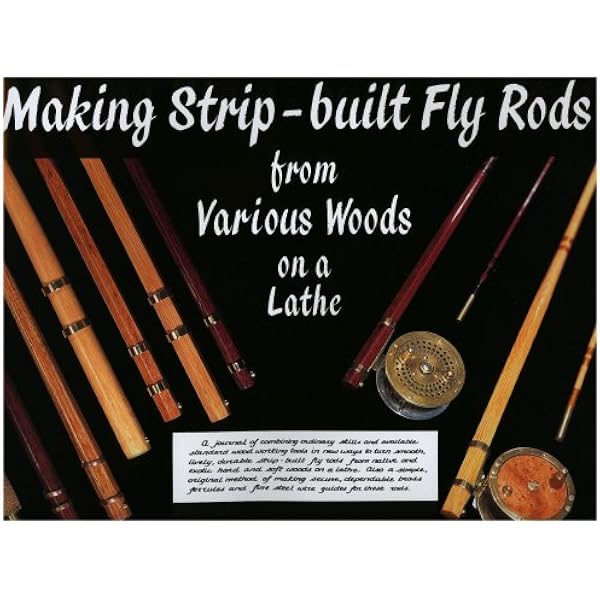 The Lovely Reed: An Enthusiast's Guide to Building Bamboo Fly Rods