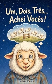Livro Um, dois, três.. achei vocês!: Uma história divertida de procurar e encontrar para ler antes de dormir