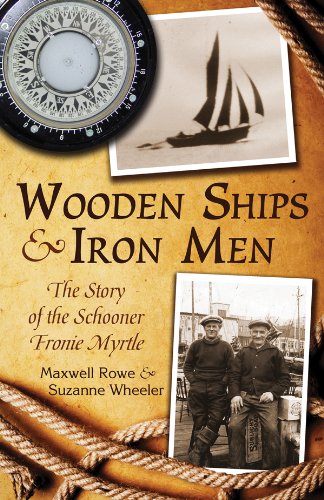 Wooden Ships & Iron Men: The story of the schooner Fronie Myrtle at Amazon