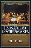 Jesus Christ, Disciplemaker