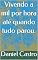 Livro Vivendo a mil por hora até quando tudo parou.