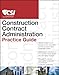 The CSI Construction Contract Administration Practice Guide (CSI Practice Guides)