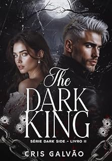 Livro THE DARK KING (O Rei Sombrio) (DARK SIDE Livro 2)