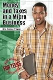 Money and Taxes in a Micro Business