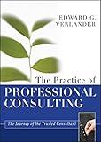 The Practice of Professional Consulting