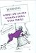 Warning: When I Am an Old Woman I Shall Wear Purple