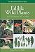 Edible Wild Plants: Wild Foods From Dirt To Plate (The Wild Food Adventure Series, Book 1) primary